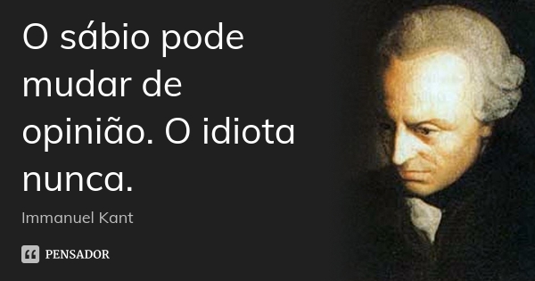 O sábio pode mudar&nbsp;…