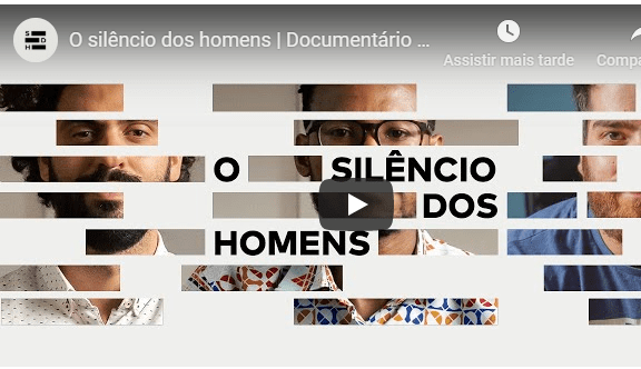 Documentário: “O silêncio dos&nbsp;homens”