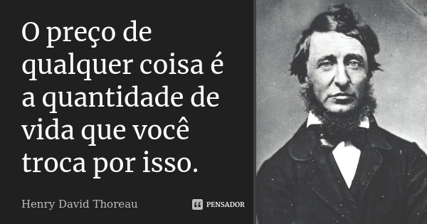 O preço de qualquer coisa&nbsp;…