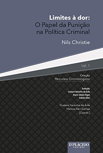 Limites à dor: O papel da punição na política&nbsp;criminal