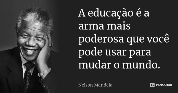 A educação é a arma&nbsp;…