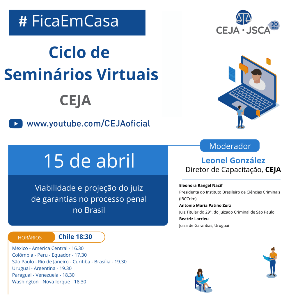 Ciclo de Seminários Virtuais – Viabilidade e projeção do juiz de garantias sem processo criminal no&nbsp;Brasil