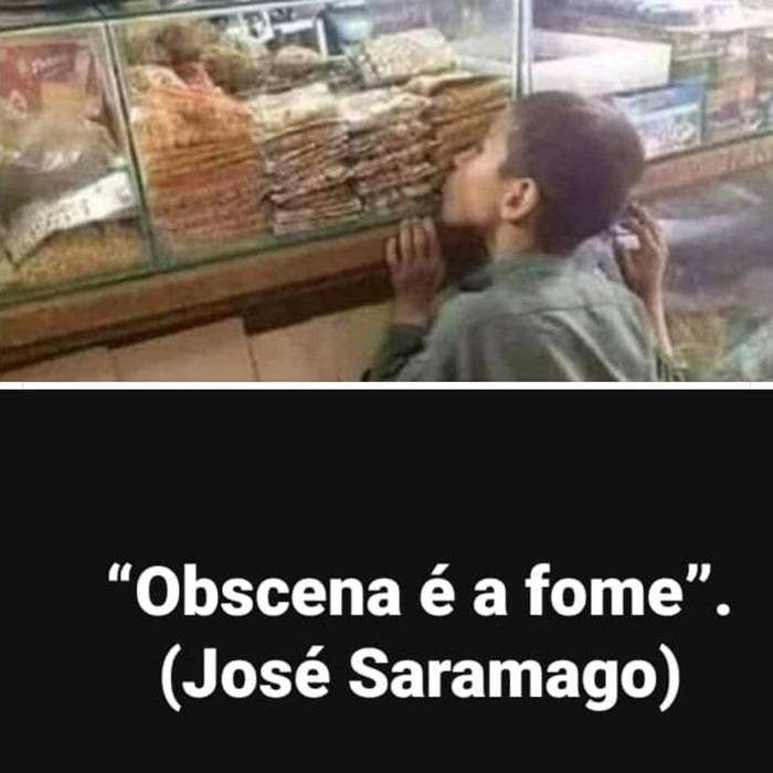 Obscena é a fome&nbsp;…