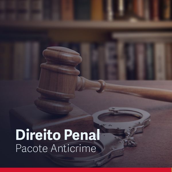 Revista Digital SÍNTESE Direito Penal e Processual Penal – Pacote Anticrime – Lei nº&nbsp;13.964/19