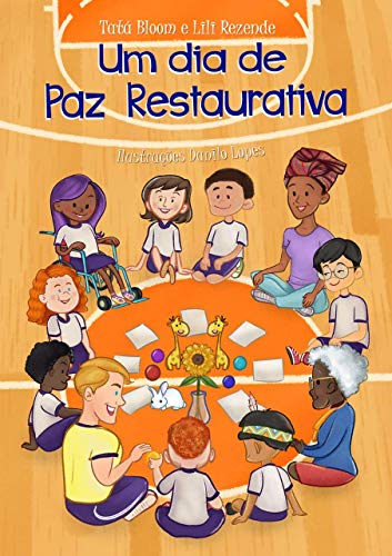 Um dia de Paz&nbsp;Restaurativa