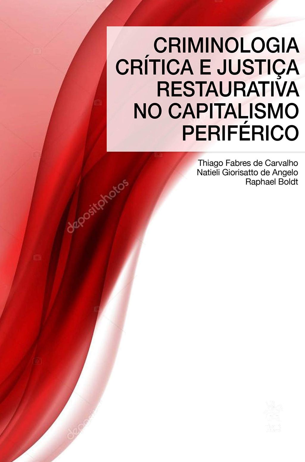 Criminologia crítica e justiça restaurativa no capitalismo&nbsp;periférico