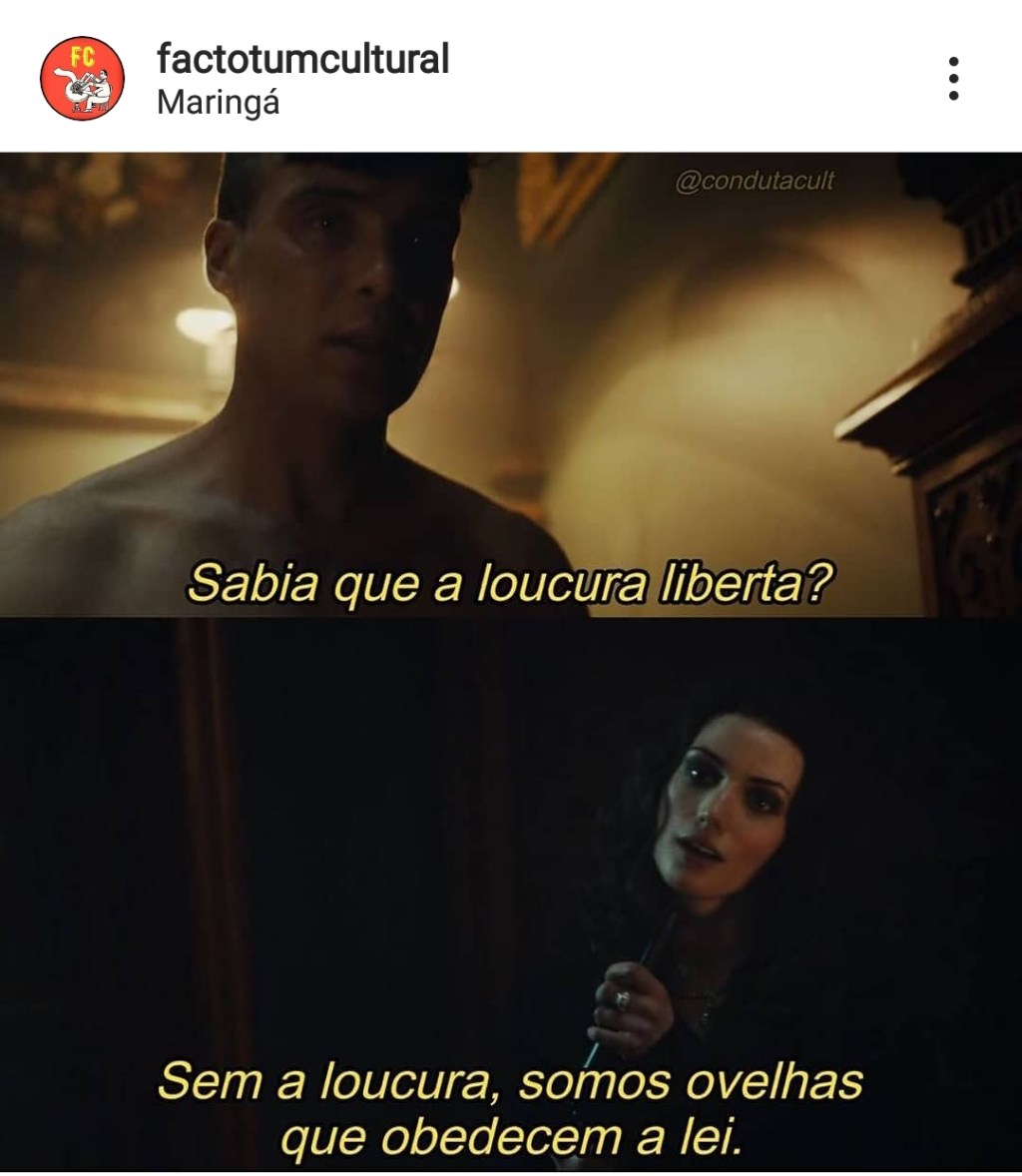 Sabia que a loucura&nbsp;liberta?