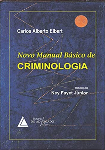 Novo Manual Básico de&nbsp;Criminologia