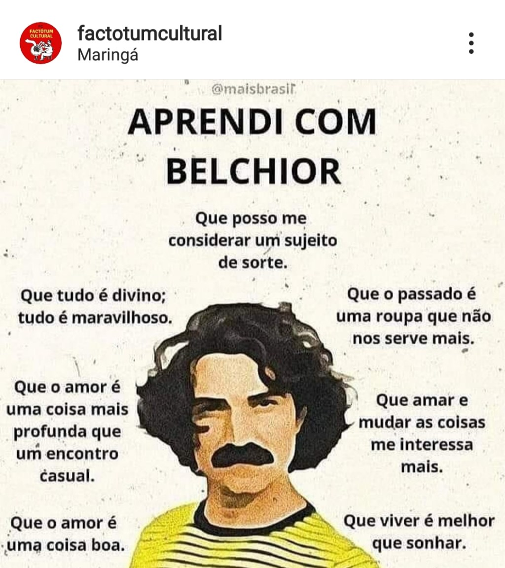 Aprendi com Belchior&nbsp;…