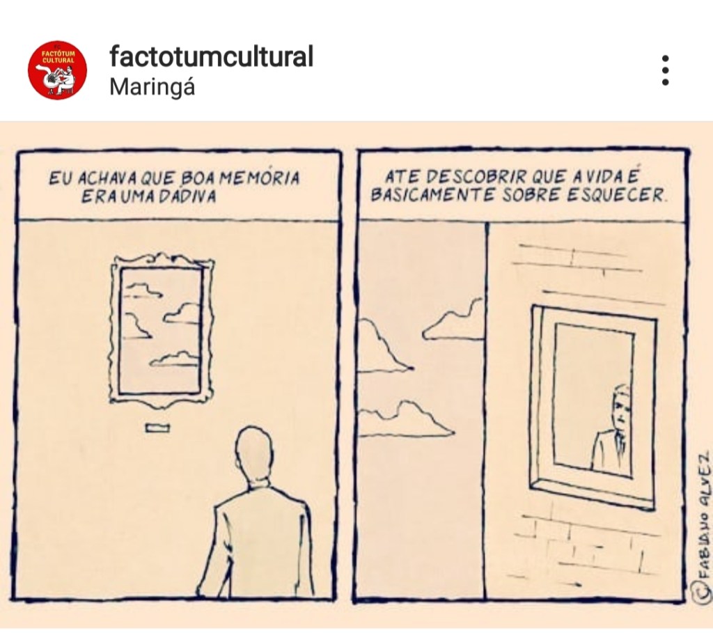 A vida é sobre esquecer&nbsp;…