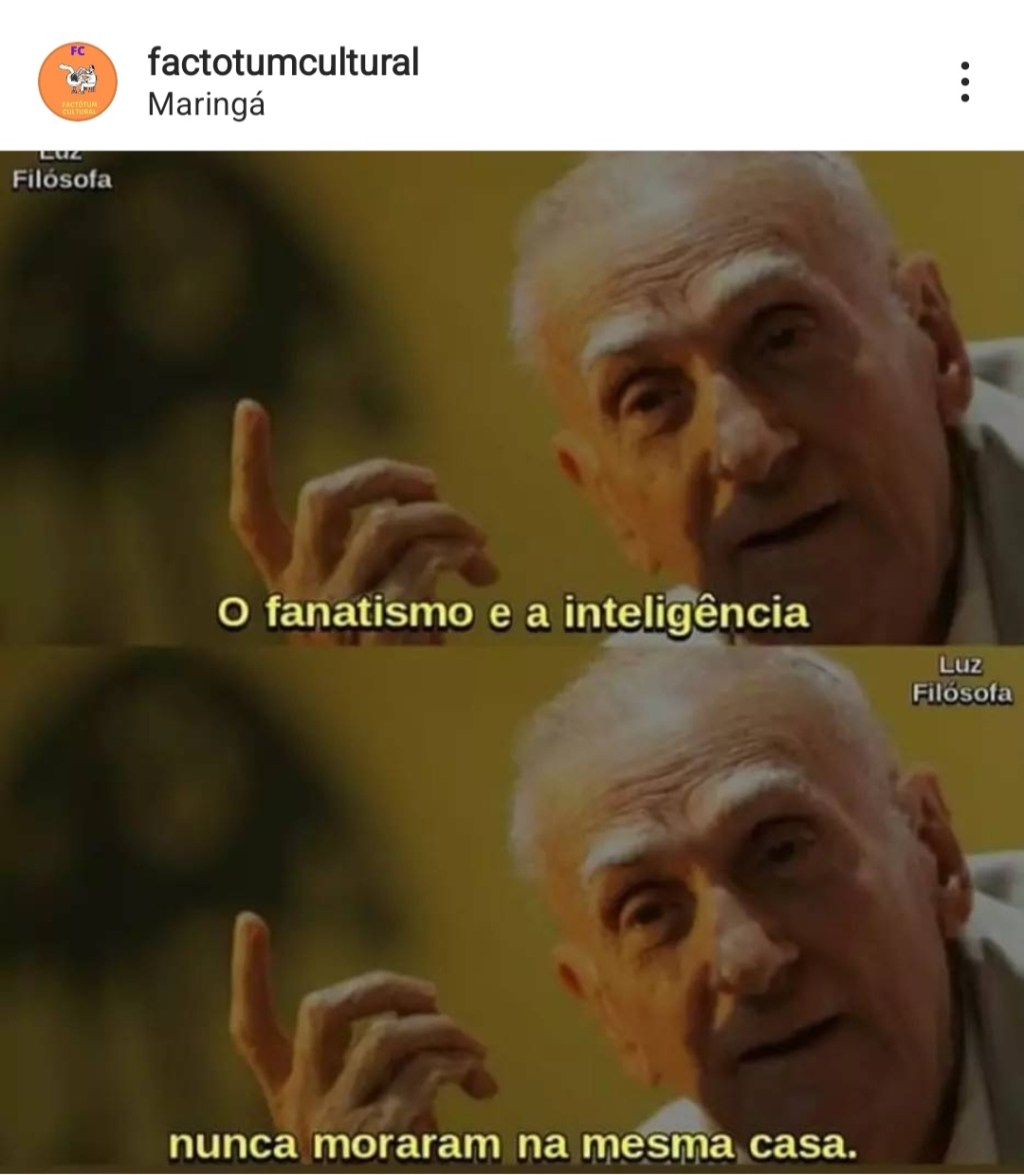 Fanatismo e inteligência…