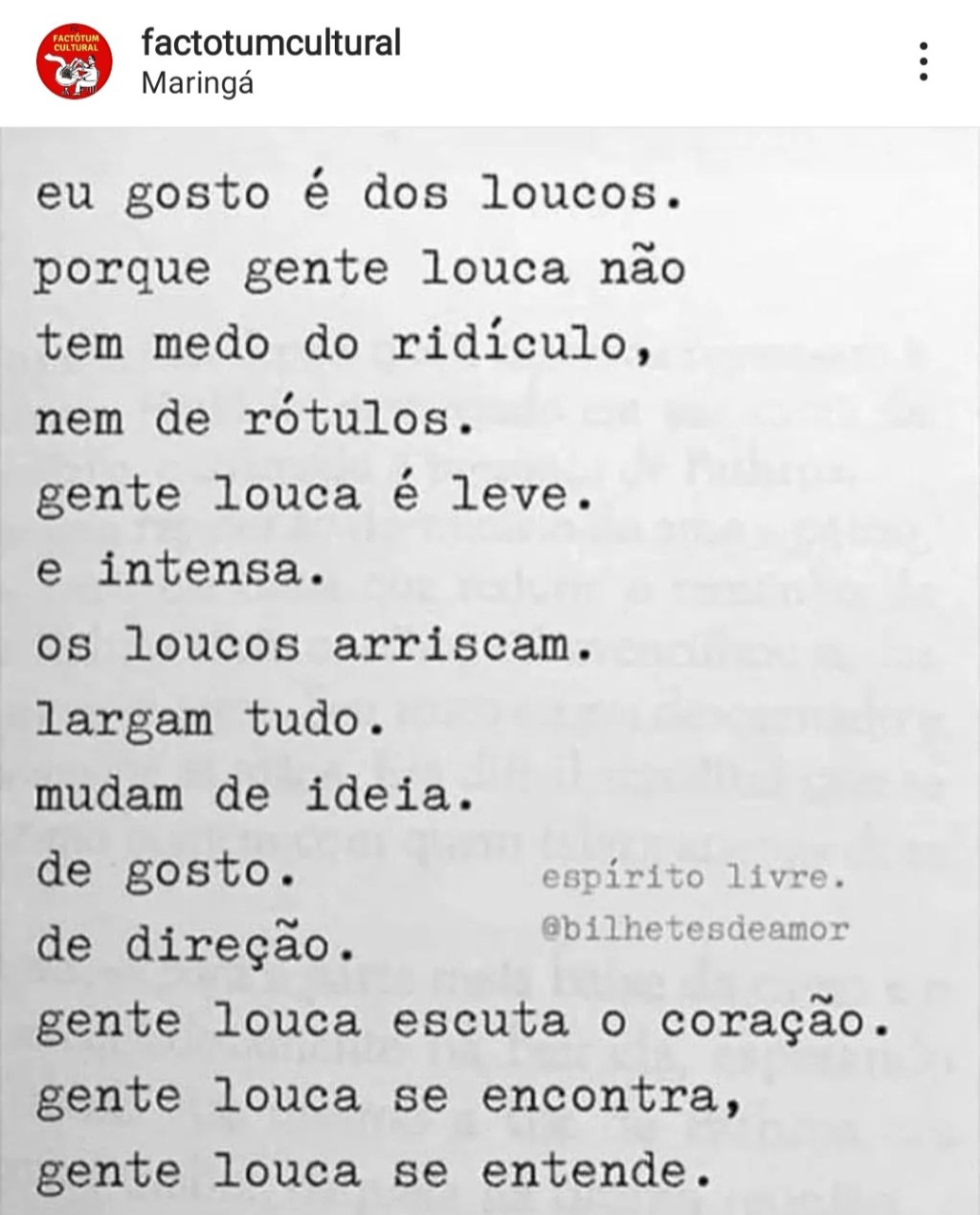 Eu gosto é dos&nbsp;loucos