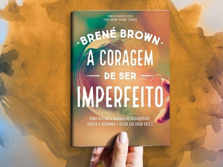 5 lições que o livro “a coragem de ser imperfeito” ensina para a nossa&nbsp;vida