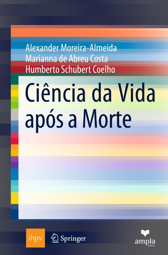 Ciência da Vida Após a&nbsp;Morte