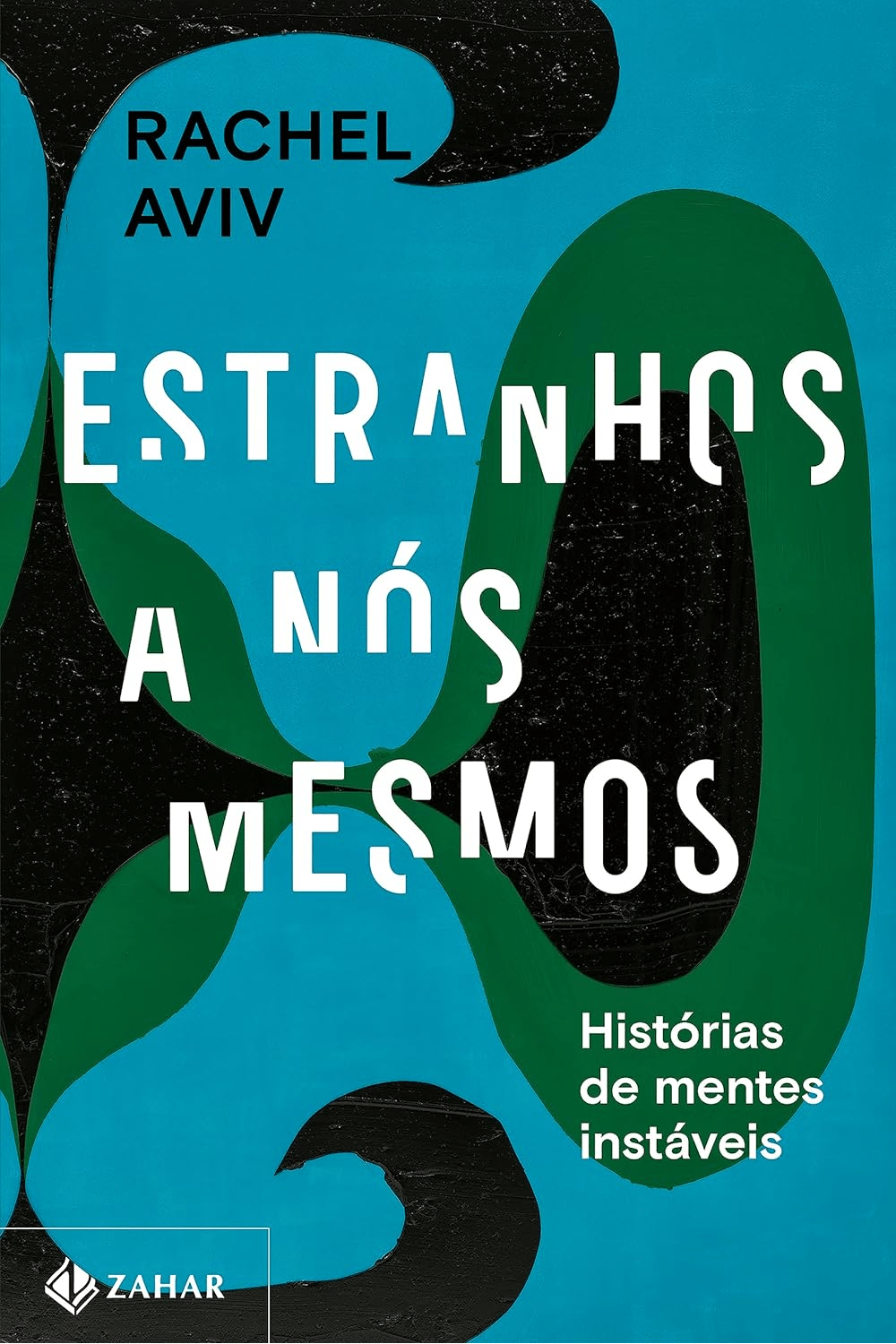 Estranhos a nós mesmos: Histórias de mentes&nbsp;instáveis