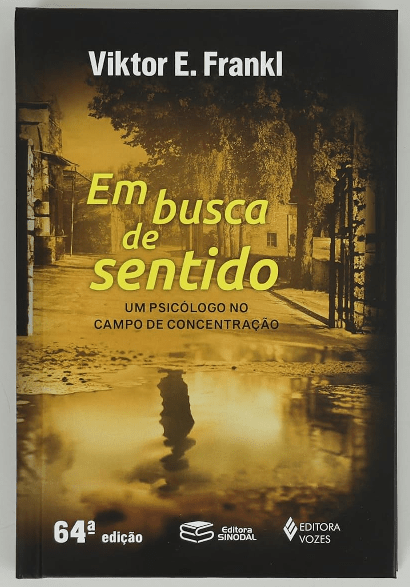 Em Busca de Sentido, de Viktor E.&nbsp;Frankl
