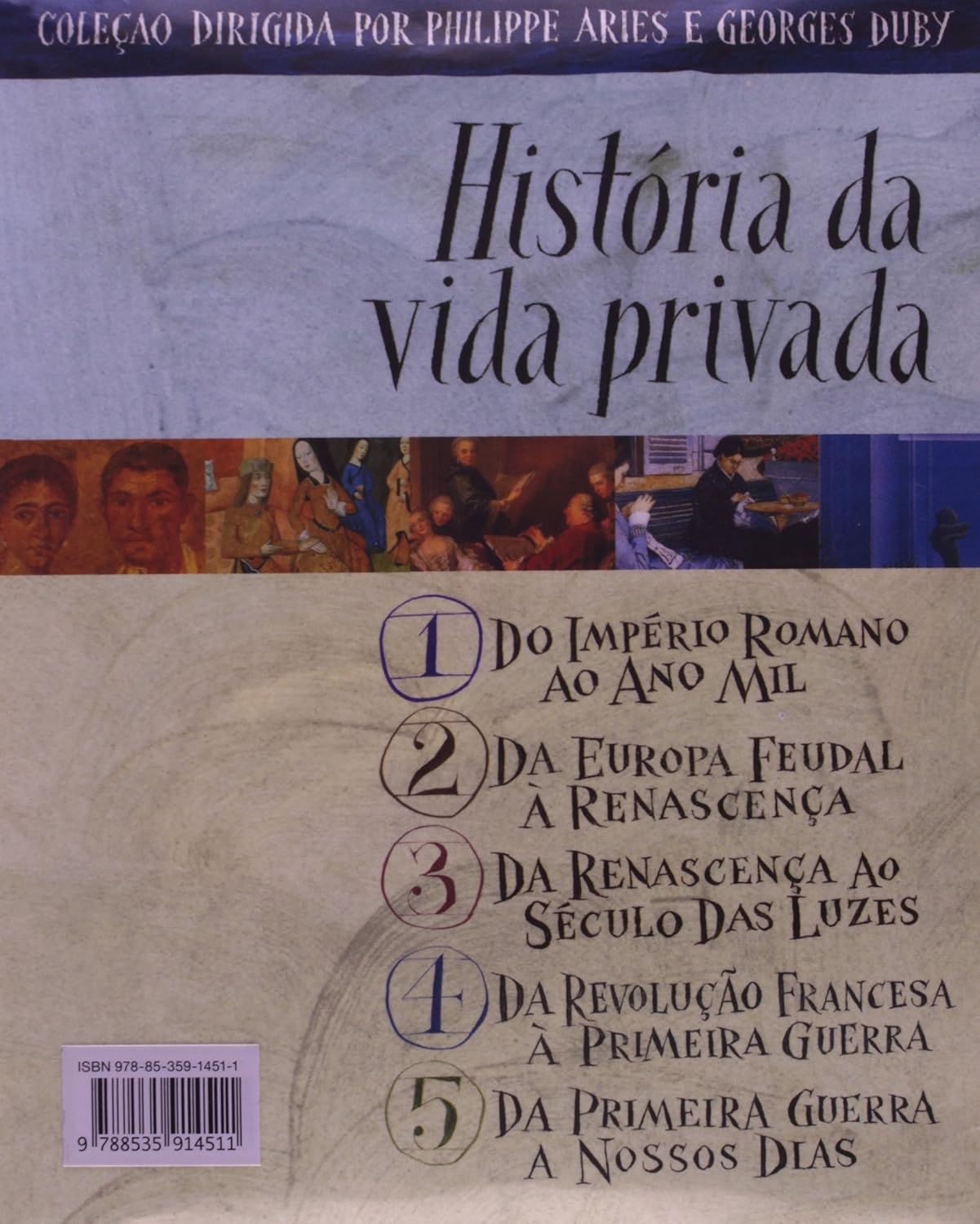 Coleção História Da Vida Privada: quando a intimidade humana vira espelho da civilização
