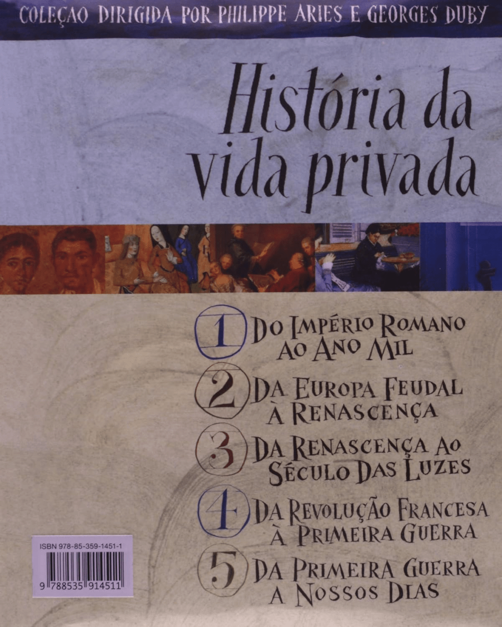 Coleção História Da Vida Privada: quando a intimidade humana vira espelho da&nbsp;civilização