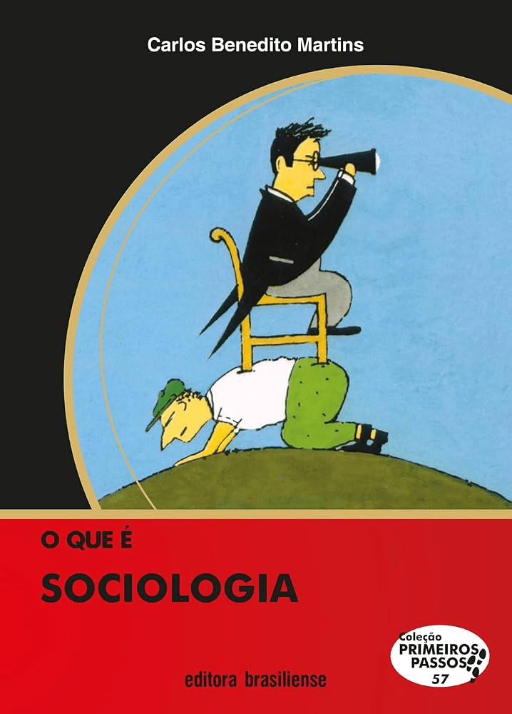 O que é Sociologia, de Carlos Benedito&nbsp;Martins