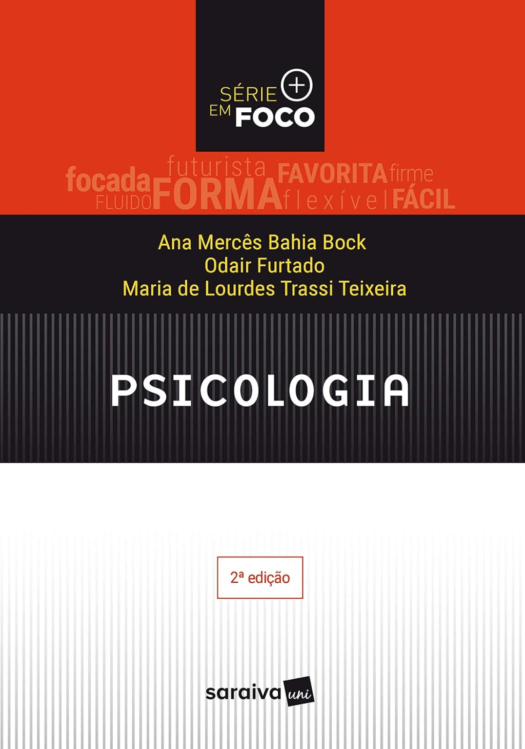 Psicologia, de Ana Mercês Bahia Bock, Odair Furtado e Maria de Lourdes Trassi&nbsp;Teixeira